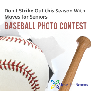 Moves for Seniors Baseball Photo Contest